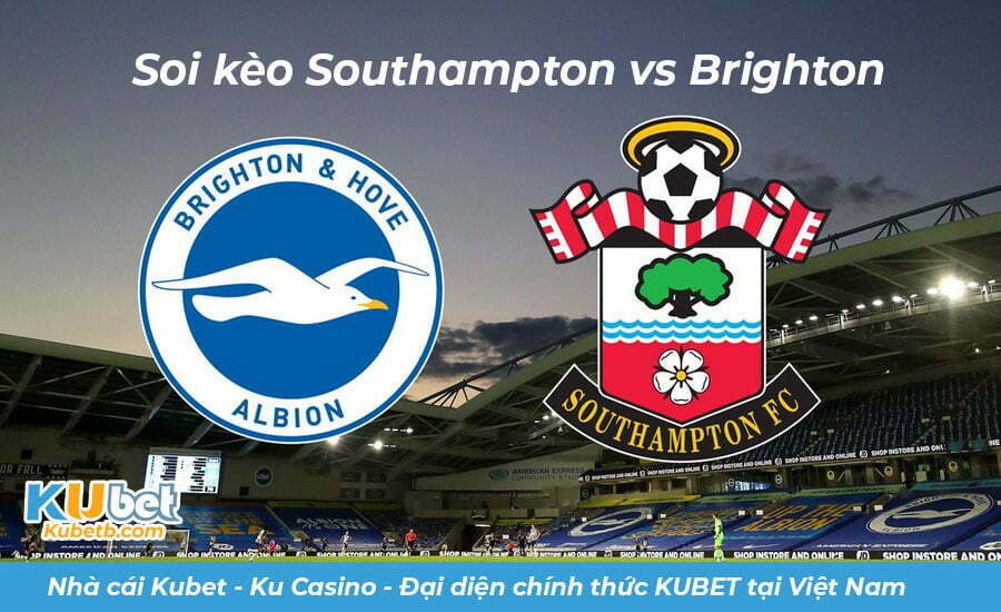 soi kèo Southampton vs Brighton 26/12