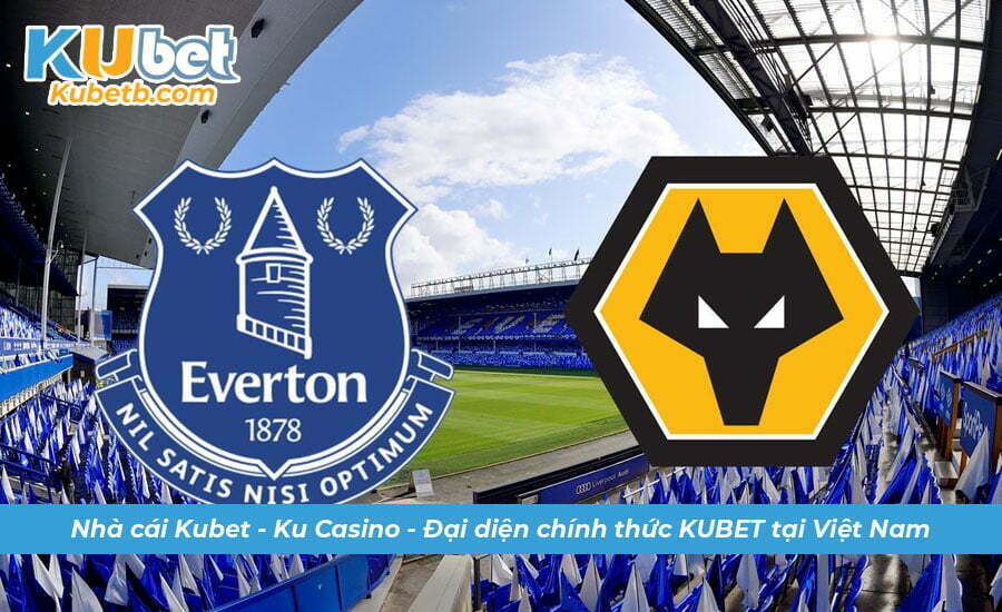 Soi kèo Everton vs Wolves 26/12 22h00