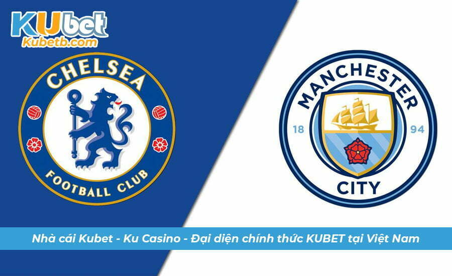 Soi kèo Chelsea vs Man City 06/1 Ngoại Hạng Anh