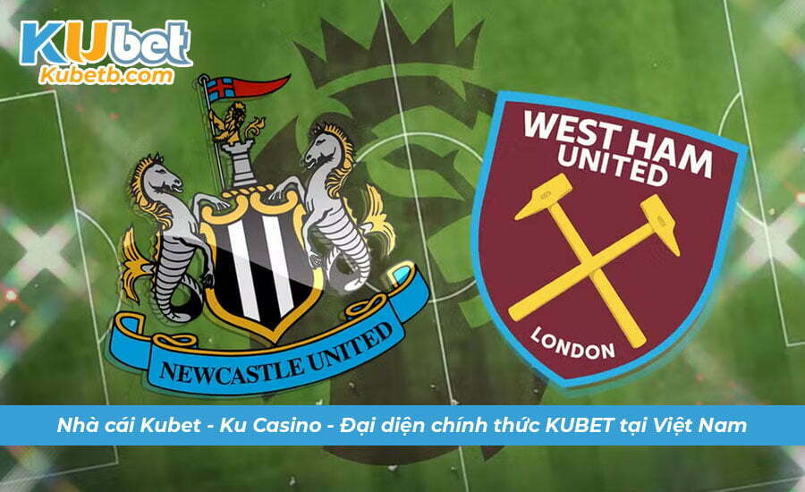 Soi kèo Newcastle vs West Hame