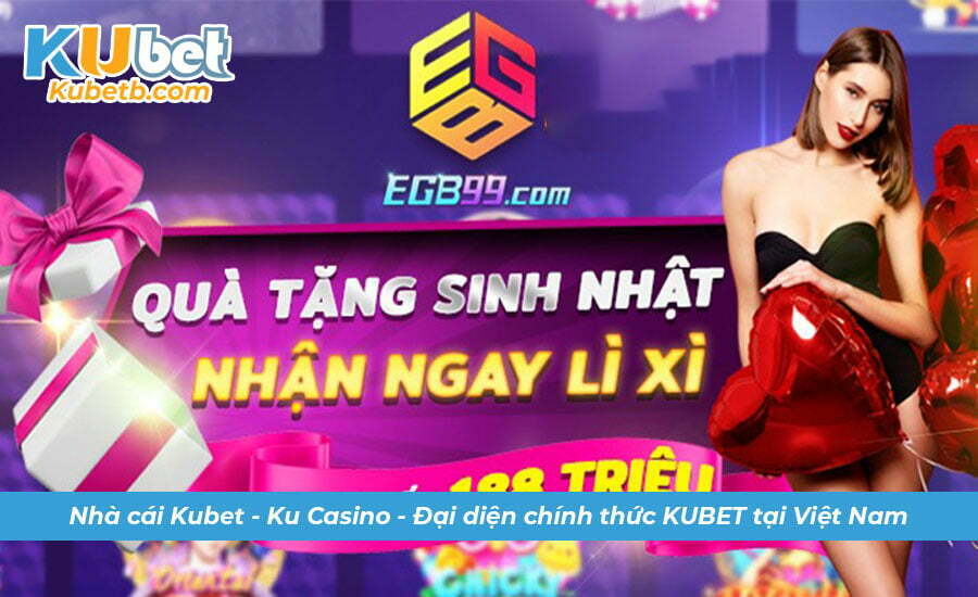 EGB99 là nhà cái chuyên cung cấp các thể loại game cá cược trực tuyến nổi tiếng hiện nay